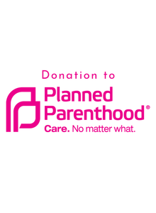 Donation to Planned Parenthood - Meg